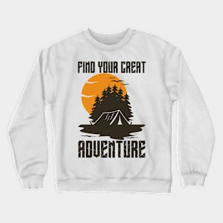 Find your great adventure, Camping outside vintage,  partners for life, Camping hobby Crewneck Sweatshirt